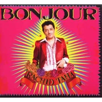 Zahraniční hudba CD Rachid Taha: Bonjour DIGI 2011 Digipack