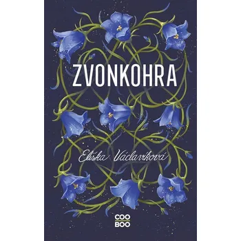 Kniha Zvonkohra - Eliška Václavíková (E-Kniha)