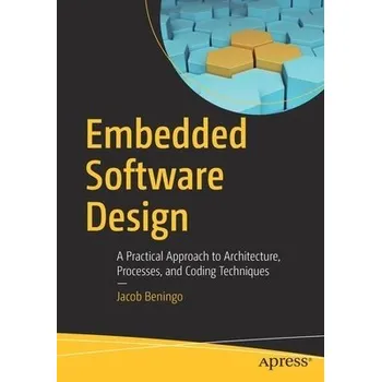 Cizojazyčná kniha Embedded Software Design - Beningo, Jacob