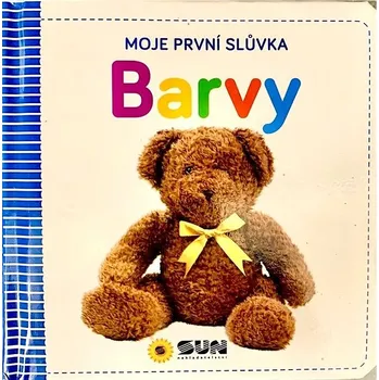 Hračka pro nejmenší Moje první slůvka Barvy Kniha