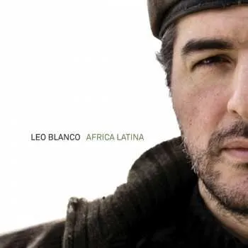 Zahraniční hudba CD Leo Blanco: Africa Latina 2024