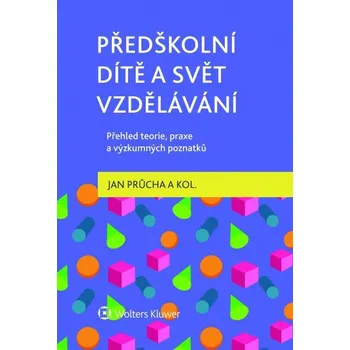 Kniha Předškolní dítě a svět vzdělávání. Přehled teorie, praxe a výzkumných poznatků (E-kniha)