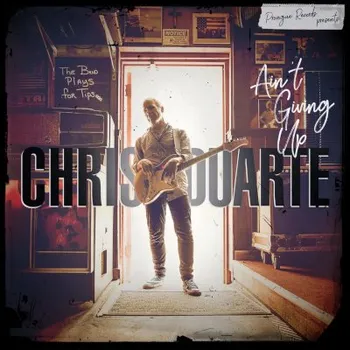 Zahraniční hudba Chris Duarte - Ain't Giving Up (CD, PRD76812)