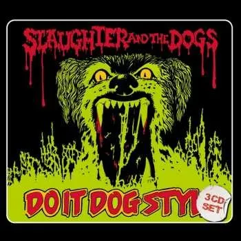 Zahraniční hudba 3CD Slaughter And The Dogs: Do It Dog Style 2020
