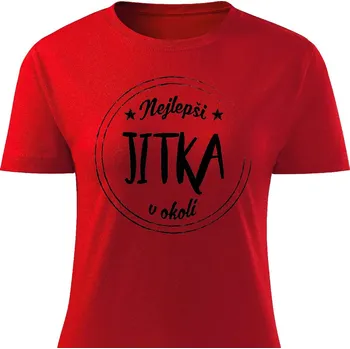 Dámské tričko Dámské tričko Nejlepší Jitka v okolí Barva: Červená, Velikost: XL
