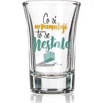 Sklenice Nekupto Panák - Co si nepamatuji, to se nestalo