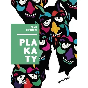 Eryk Lipiński. Plakaty - Folga-Januszewska Dorota