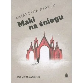 Maki na śniegu - Katarzyna Ryrych