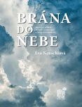 Brána do nebe: Skutečný příběh Milady…