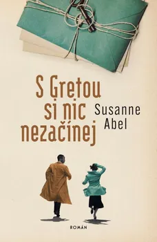 S Gretou si nic nezačínej - Susanne Abel (2023, pevná)