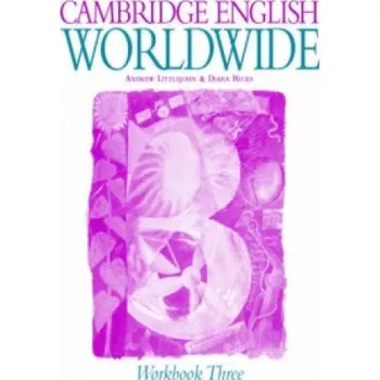 Učebnice Cambridge English Worldwide Workbook 3 – Andrew Littlejohn,Diana Hicks (EN)