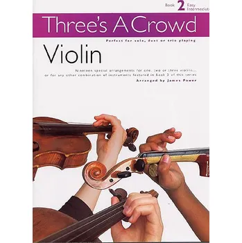 Three's A Crowd: Violin Book 2 - Easy Intermediate