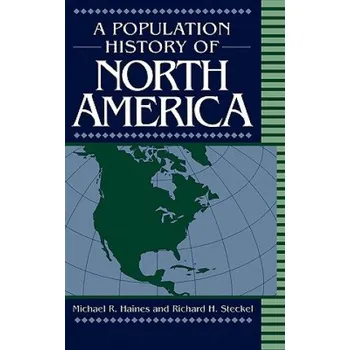 Population History of North America – Michael R. HainesRichard H. Steckel (EN)