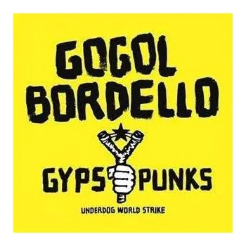 Zahraniční hudba Gogol Bordello - Gypsy Punks. Underdog World Strike (CD, SD1271)