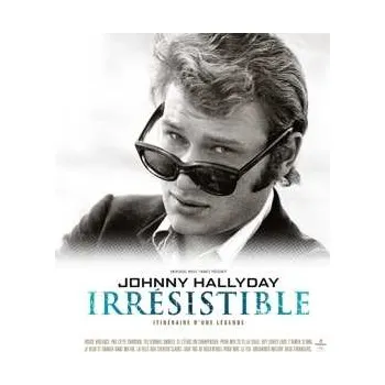 Zahraniční hudba 2CD Johnny Hallyday: Irrésistible LTD | DIGI 2022 Digipack Limited Edition