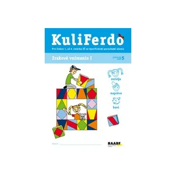 KuliFerdo Zrakové vnímanie I pracovný zošit 5