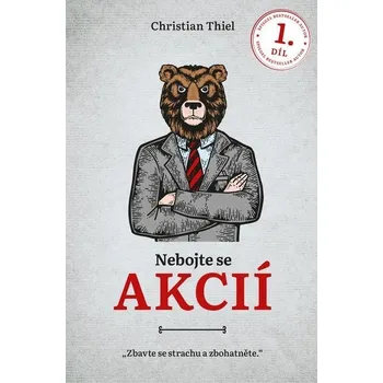 Nebojte se akcií: 1. díl - Christian Thiel (2021, brožovaná)