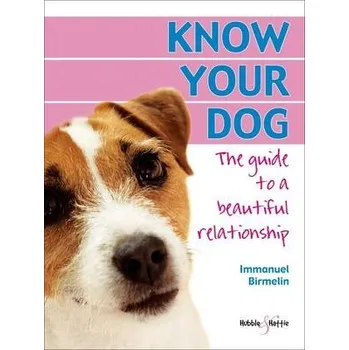Know Your Dog - Birmelin, Immanuel