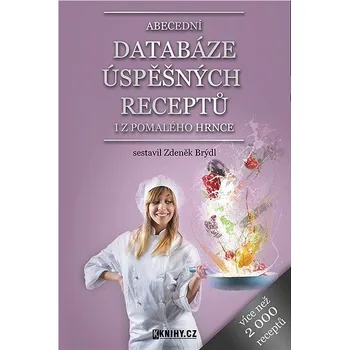 Kniha Abecední databáze úspěšných receptů i z pomalého hrnce Ekniha