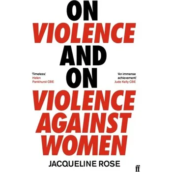 Učebnice On Violence and On Violence Against Women - Rose, Jacqueline [EN] (2022, Měkká, Faber & Faber)