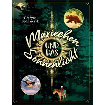 První čtění Mariechen und das Sonnenlicht - Bednarczyk, Grazyna