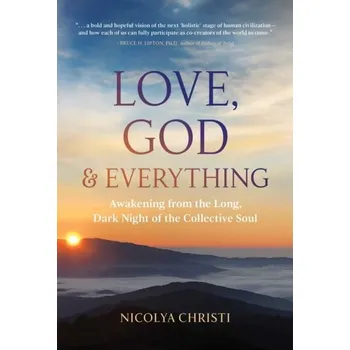 Osobní rozvoj Love, God, and Everything - Christi, Nicolya