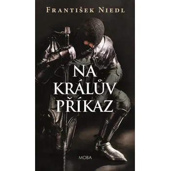 Kniha Na králův příkaz - František Niedl (E-Kniha)