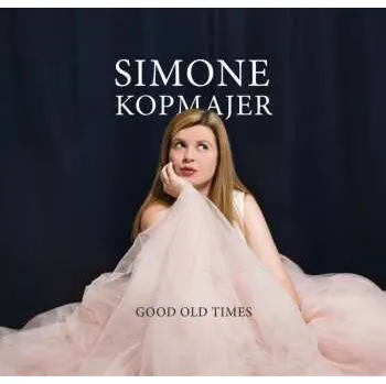 Zahraniční hudba CD Simone Kopmajer: Good Old Times 2017