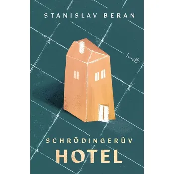 Kniha Schrödingerův hotel - Stanislav Beran (E-Kniha)