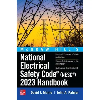 Učebnice McGraw Hill's National Electrical Safety Code (NESC) 2023 Handbook - Marne, David a Palmer, John