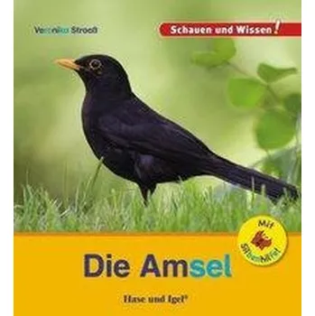 Příroda Die Amsel / Sonderausgabe mit Silbenhilfe - Veronika Straaß