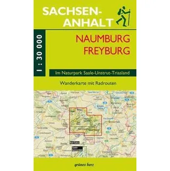 Wanderkarte Naumburg, Freyburg [DE] (2022, Karta, Verlag grünes Herz)