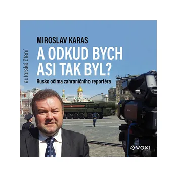 Miroslav Karas: A odkud bych asi tak byl? MP3 download