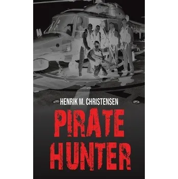 Cizojazyčná kniha Pirate Hunter - Christensen, Henrik M.