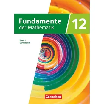 Cizí jazyk Fundamente der Mathematik 12. Jahrgangsstufe. Bayern - Schulbuch