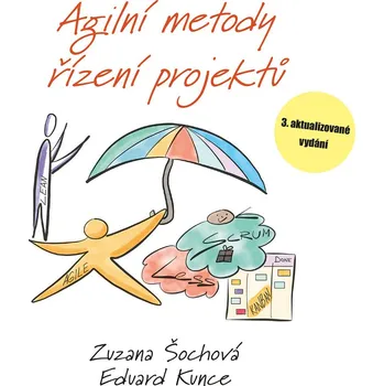 Agilní metody řízení projektů - Eduard Kunce (E-Kniha)