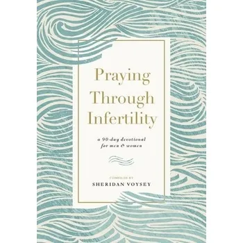 Cizojazyčná kniha Praying Through Infertility - Voysey, Sheridan