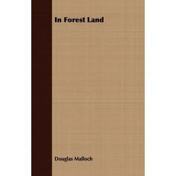 Cizojazyčná kniha In Forest Land - Malloch, Douglas