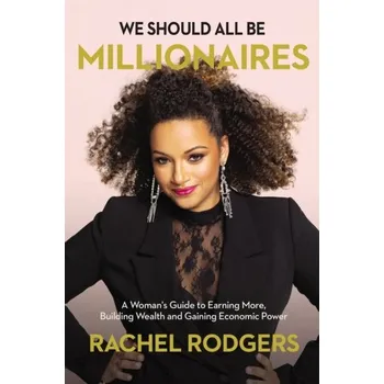 Osobní rozvoj We Should All Be Millionaires - Rodgers, Rachel