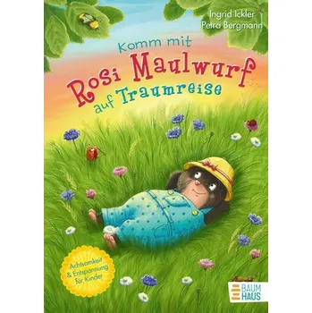 Pohádka Komm mit Rosi Maulwurf auf Traumreise - Ickler, Ingrid
