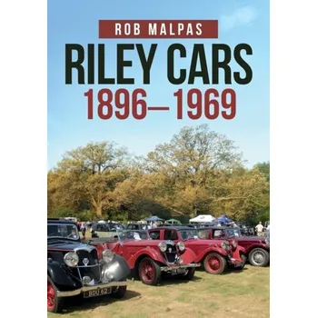 Riley Cars 1896-1969 - Malpas, Rob