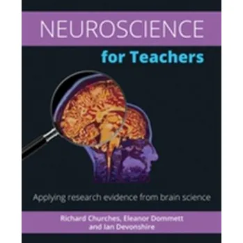 Neuroscience for Teachers - Churches, Richard; Terry, Roger
