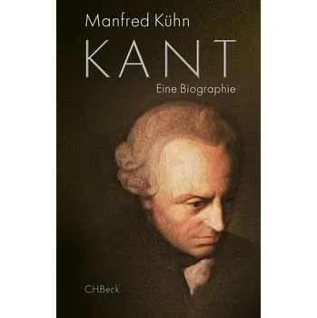Populárně naučná literatura pro dospělé Kant - Kühn, Manfred [DE] (2024, Firma, C.H. Beck)