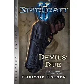 Starcraft II: The Devil's Due - Christie Golden