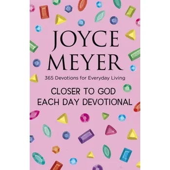 Closer to God Each Day Devotional - Meyer Joyce