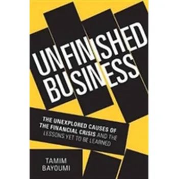 Unfinished Business - Bayoumi, Tamim [EN] (2017, Gebunden, Yale University Press)