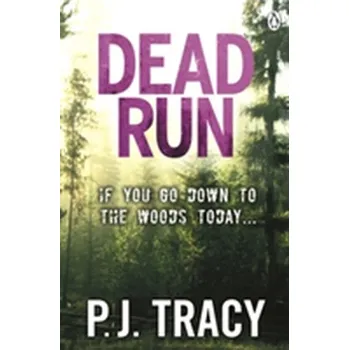 Dead Run - P. J. Tracy