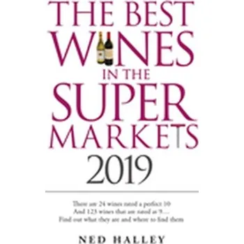 Best Wines in the Supermarket 2019 - Halley, Ned