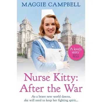 Nurse Kitty: After the War - Campbell-Culver, Maggie