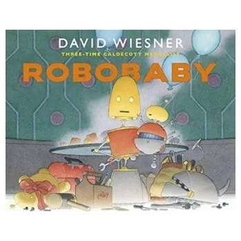 Robobaby - Wiesner, David [EN] (2021, Měkká, Andersen Press Ltd)
